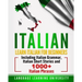 Italian: Learn Italian For Beginners Including Italian Grammar, Italian Short Stories and 1000+ Italian Phrases
