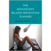 The Adolescent Relapse Prevention Planner