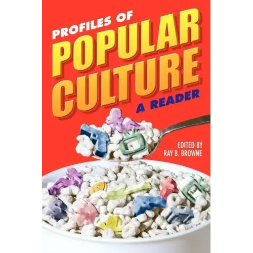 Profiles of Popular Culture: A Reader