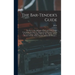 The Bar-tender's Guide; or How to Mix All Kinds of Plain and Fancy Drinks, Containing...directions for Mixing All the Beverages Used in the United Sta