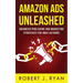 Amazon Ads Unleashed: Advanced Publishing and Marketing Strategies for Indie Authors