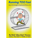 Running TOO Fast: Idea-rich strategies to lead and still have a life