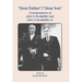 Dear Father, Dear Son: Correspondence of John D. Rockefeller and Jr.