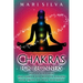 Chakras for Beginners: What You Need to Know About Chakra Healing, Meditation, Developing Psychic Abilities, and Opening Your Third Eye