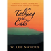 Talking with Cats: A Journey of Spirit, Healing and Wisdom on the Camino de Santiago