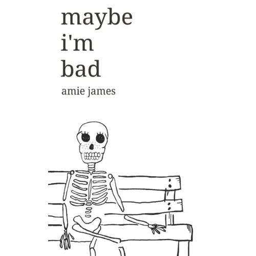 maybe i'm bad