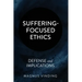 Suffering-Focused Ethics: Defense and Implications