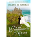 Wildflowers and Kisses: A love story