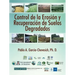 Control de la Erosion y Recuperacion de Suelos Degradados