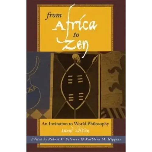 From Africa to Zen: An Invitation to World Philosophy