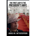 The First Lady is the President's Wife, and I am but a Servant