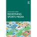 Redefining Sports Media