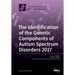 The Identification of the Genetic Components of Autism Spectrum Disorders 2017