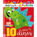 Never Touch a Dinosaur: 10 Hungry Dinos