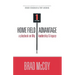 Home Field Advantage: A Playbook on Life, Leadership and Legacy