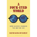 A Four-Eyed World: How Glasses Changed the Way We See