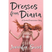 Dresses from Diana: A Gradual Feminization Story