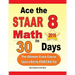 Ace the STAAR 8 Math in 30 Days: The Ultimate Crash Course to Beat the STAAR 8 Math Test