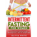 Intermittent Fasting for Women: Intermittent Fasting Books for Beginners, Diet for Weight Loss
