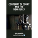 Contempt of Court and the New Rules
