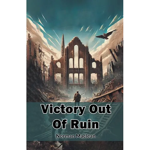 Victory Out Of Ruin