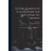 Lettre D'aristote À Alexandre Sur Le Système Du Monde: Avec La Traduction Française Et Des Remarques...