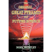 The Original Great Pyramid and Future Science