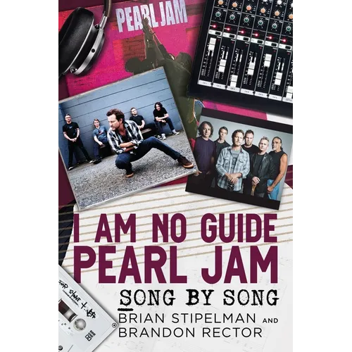 I Am No Guide--Pearl Jam - Song by Song