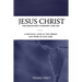 Jesus Christ the Believer's Comfort and Joy: A practical look at the person and work of our Lord