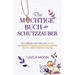 Das mächtige Buch der Schutzzauber: Der Leitfaden einer Hexe zum Schutz vor negativer Energie, psychischen Angriffen, Flüchen und schädlichen Geistern