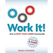 Work it!