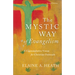The Mystic Way of Evangelism: A Contemplative Vision for Christian Outreach