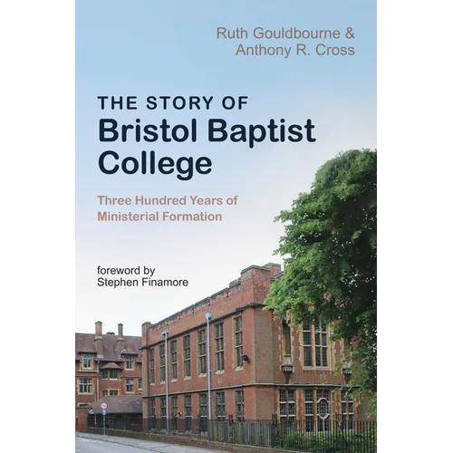 The Story of Bristol Baptist College