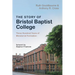 The Story of Bristol Baptist College
