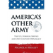 America's Other Army: The U.S. Foreign Service and 21st-Century Diplomacy (Second Updated Edition)
