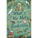 What If We Met In A Bookstore