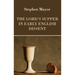The Lord's Supper in Early English Dissent