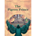 The Pigeon Prince