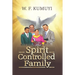 Spirit Controlled Family