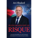 Plus Grand est le Risque: L'ascension improbable d'un chef d'entreprise international et d'un artisan de la paix israélien