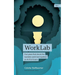 Worklab: Five Years That Shook the Business World and Sparked an AI-First Future