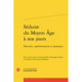 Seduire Du Moyen Age a Nos Jours: Discours, Representations Et Pratiques