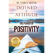 Defined by Attitude: The Power of Positivity