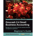Gnucash 2.4 Small Business Accounting: Beginner's Guide