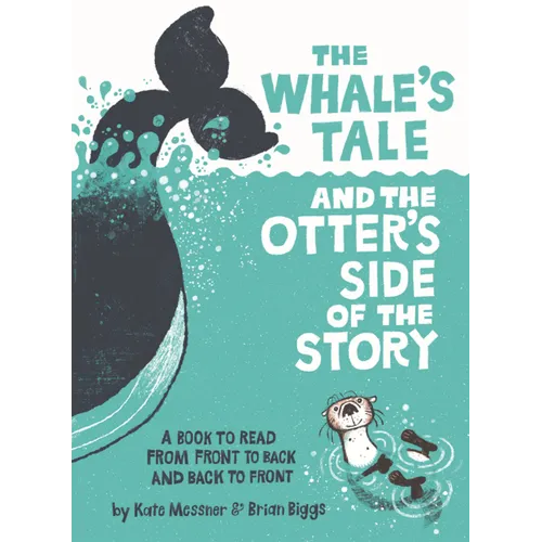 Whale's Tale and the Otter's Side of the Story