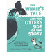 Whale's Tale and the Otter's Side of the Story