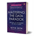 Mastering the Data Paradox: Key to Winning in the AI Age