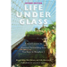 Life Under Glass