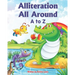 Alliteration All Around: A to Z