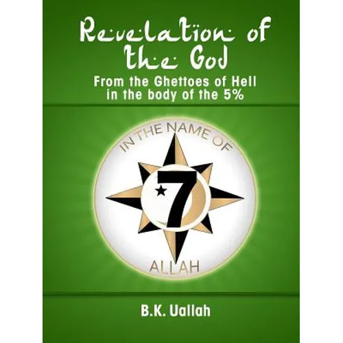 Revelation of the God from the Ghettoes of Hell in the Body of the 5%%